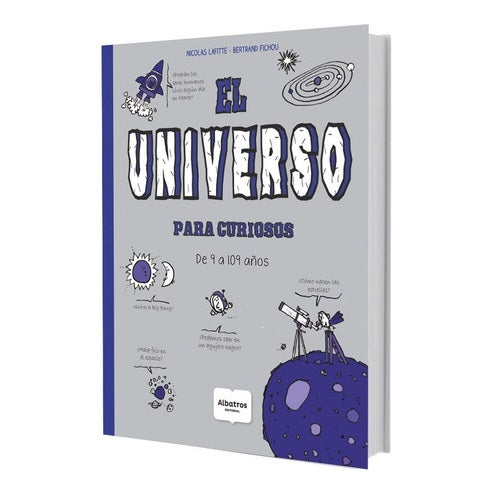 El universo para curiosos. De 9 a 109 años El universo para curiosos. De 9 a 109 años